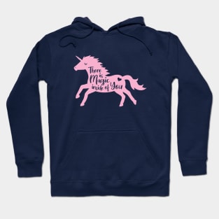 Unicorn There Is Magic Inside Of You Motivational Quote Hoodie